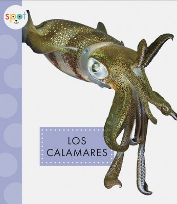 Los Calamares by Schuh, Mari C.