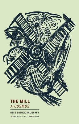 The Mill: A Cosmos Paperback Wakefield Press