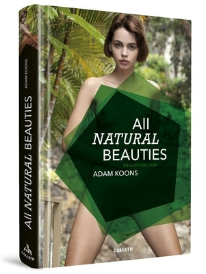 All Natural Beauties: English Edition by Koons, Adam