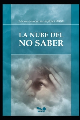 La nube del no saber: joya de la literatura by Tugwell, Simon