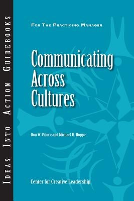 Communicating Across Cultures by Prince, Don W.