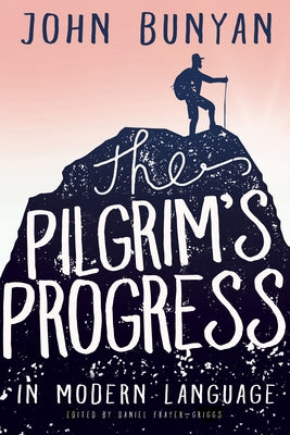 Paperback copy of The Pilgrim's Progress in Modern Language by Whitaker House, showing the book cover with title and design.