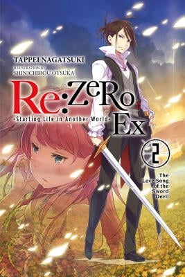 Cover of RE: Zero Starting Life in Another World Ex, Volume 2 light novel by Yen On featuring illustration of characters and the title text.