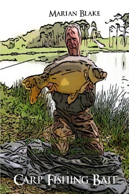 Carp Fishing Bait Paperback Createspace Independent Publishing Platform
