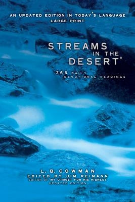 Streams in the Desert, Large Print: 366 Daily Devotional Readings by Cowman, L. B. E.