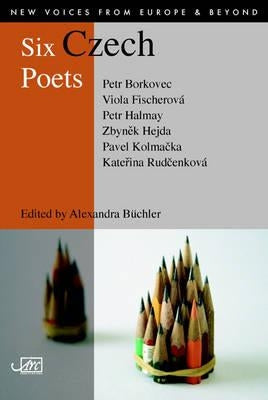 Six Czech Poets by Buchler, Alexandra