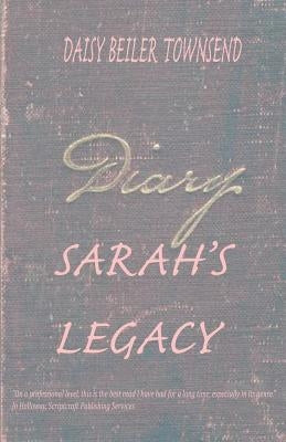 Sarah's Legacy Paperback Daisy Louise Townsend