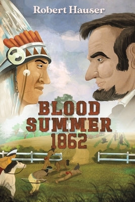 Blood Summer 1862 Paperback Austin Macauley