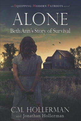 Alone: Beth Ann's Story of Survival Paperback Apoc Publishing