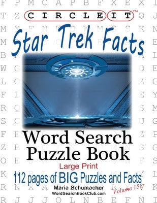 Circle It, Star Trek Facts, Word Search, Puzzle Book by Lowry Global Media LLC