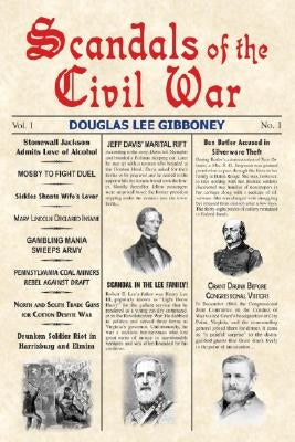 Scandals of the Civil War Paperback Burd Street Press