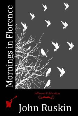 Mornings in Florence Paperback Createspace Independent Publishing Platform