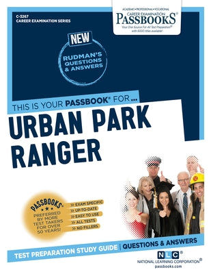 Urban Park Ranger (C-3267): Passbooks Study Guide by Corporation, National Learning