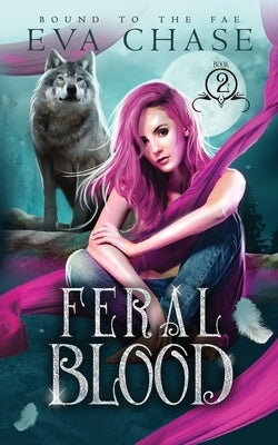Feral Blood by Chase, Eva