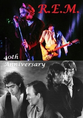 R.E.M. - 40th Anniversary by Lime, Harry