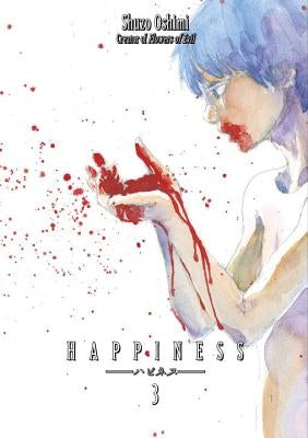 Happiness, Volume 3 by Oshimi, Shuzo