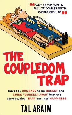 The Coupledom Trap by Araim, Tal
