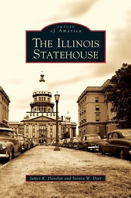 Illinois Statehouse by Donelan, James R.