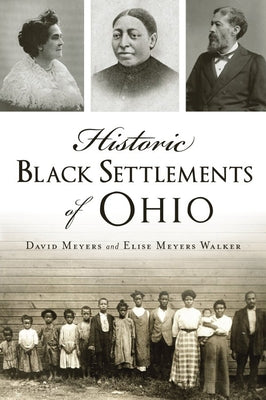 Historic Black Settlements of Ohio Paperback History Press