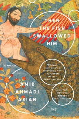 Then the Fish Swallowed Him by Arian, Amir Ahmadi