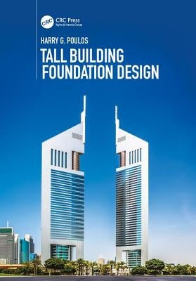 Tall Building Foundation Design Paperback CRC Press