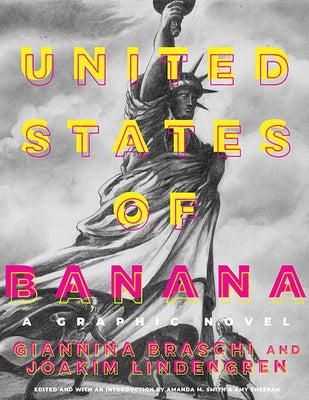 United States of Banana: A Graphic Novel by Braschi, Giannina