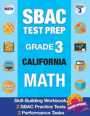 Sbac Test Prep Grade 3 California Math: Workbook and 2 Sbac Practice Tests, Caaspp California Test Grade 3, Caaspp Practice Test, California Math Grad Paperback Origins Publications