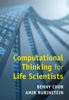 Computational Thinking for Life Scientists Paperback Cambridge University Press