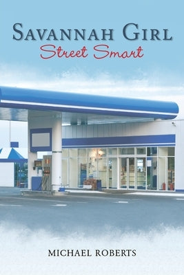 Savannah Girl: Street Smart Paperback Page Publishing, Inc.