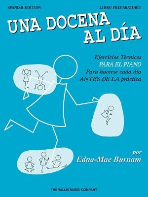 A Dozen a Day Preparatory Book - Spanish Edition by Burnam, Edna Mae