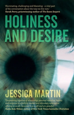 Holiness and Desire: What Makes Us Who We Are? Paperback Canterbury Press Norwich