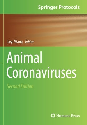 Animal Coronaviruses by Wang, Leyi