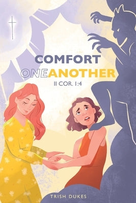 Comfort One Another Paperback New Harbor Press