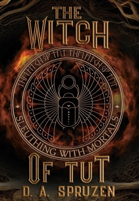 The Witch of Tut by Spruzen, D. A.