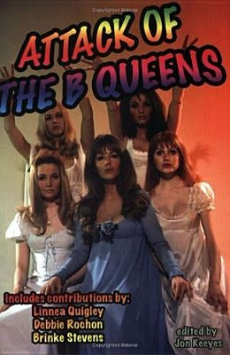 Attack of the B Queens Paperback Midnight Marquee Press, Inc.