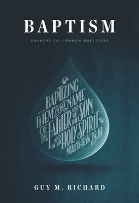 Baptism: Answers to Common Questions Paperback Ligonier Ministries