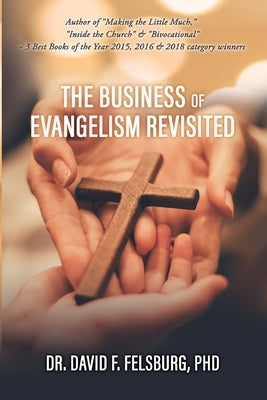 The Business of Evangelism: Revisited Paperback Xulon Press