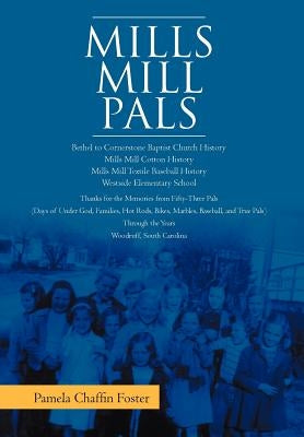 Mills Mill Pals by Foster, Pamela Chaffin