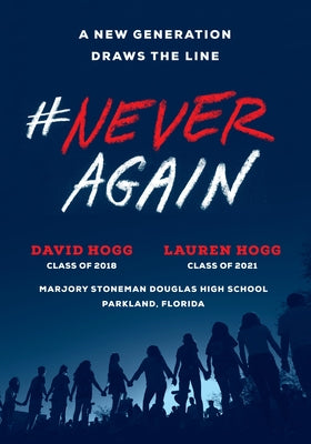 #Neveragain: A New Generation Draws the Line by Hogg, David