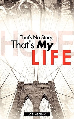 That's No Story, That's My Life Paperback Xulon Press