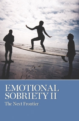 Emotional Sobriety II: The Next Frontier by Grapevine, Aa