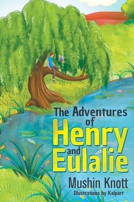 The Adventures of Henry and Eulalie Paperback Strategic Book Publishing