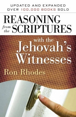 Reasoning from the Scriptures with the Jehovah's Witnesses Paperback Harvest House Publishers