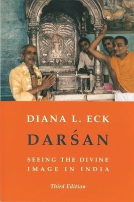 Darsan: Seeing the Divine Image in India Paperback Columbia University Press