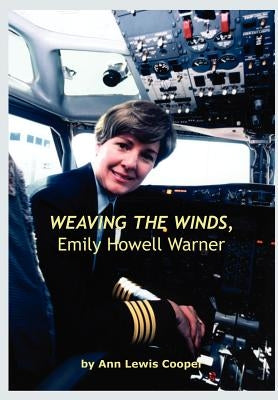 WEAVING THE WINDS, Emily Howell Warner by Cooper, Ann Lewis