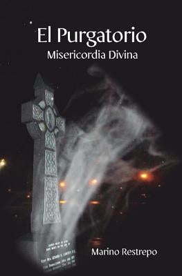 El Purgatorio, Misericordia Divina by Restrepo, Marino