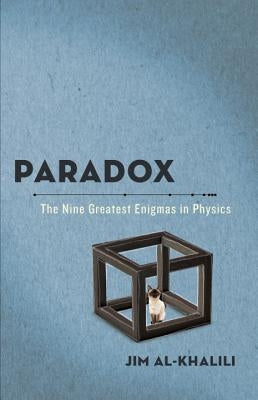 Paperback copy of Paradox: The Nine Greatest Enigmas in Physics, a book by Crown Publishing Group featuring a cover with scientific illustrations.