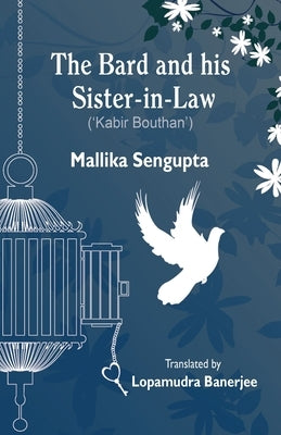 The Bard and his Sister-in-Law by SenGupta, Mallika