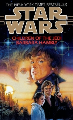 Children of the Jedi: Star Wars Legends by Hambly, Barbara