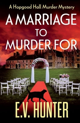 A Marriage To Murder For by Hunter, Evie